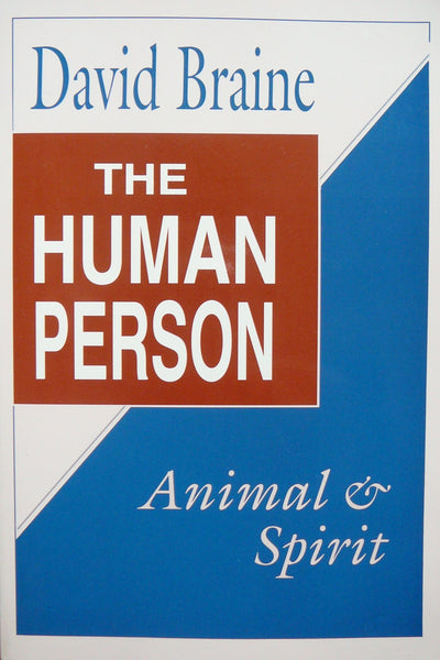 The Human Person: Animal and Spirit