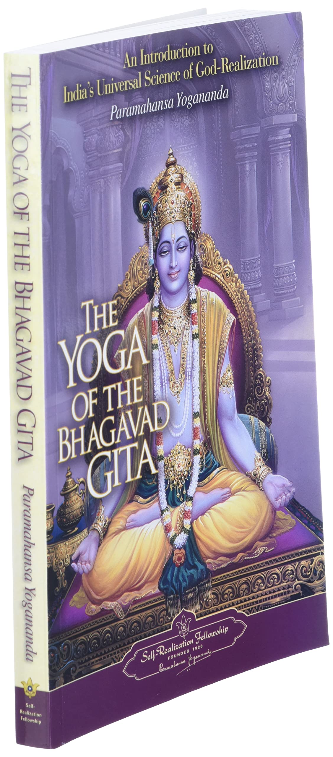 The Yoga of the Bhagavad Gita (Self-Realization Fellowship)