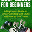 Golf Clubs for Beginners: A Beginners Guide to Understanding Golf Clubs and How to Use Them (Golf for Beginners)