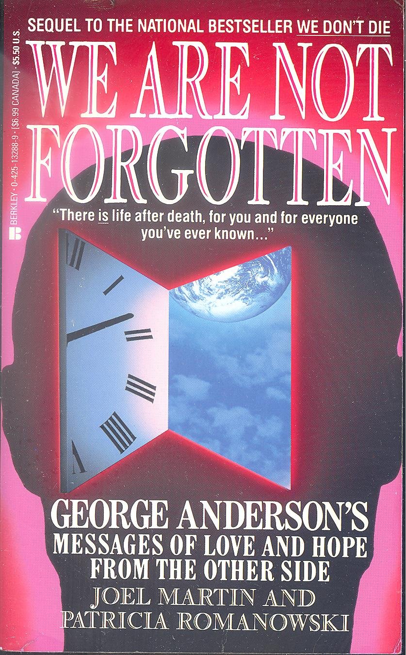 We Are Not Forgotten: George Anderson's Messages of Love