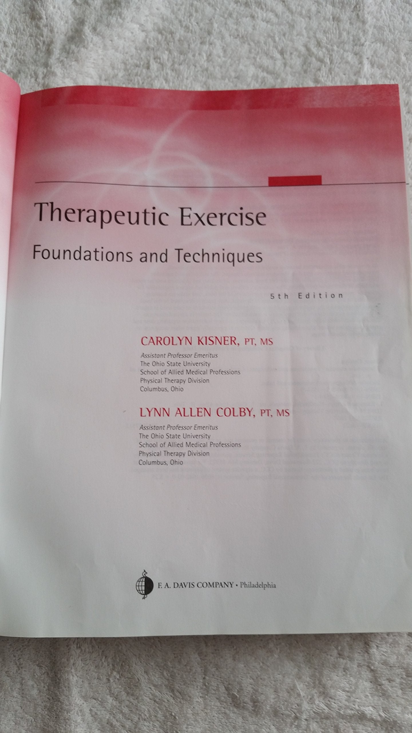 Therapeutic Exercise: Foundations and Techniques (Therapeutic Exercise: Foundations & Techniques) (5th edition) (Therapeudic Exercise: Foundations and Techniques)