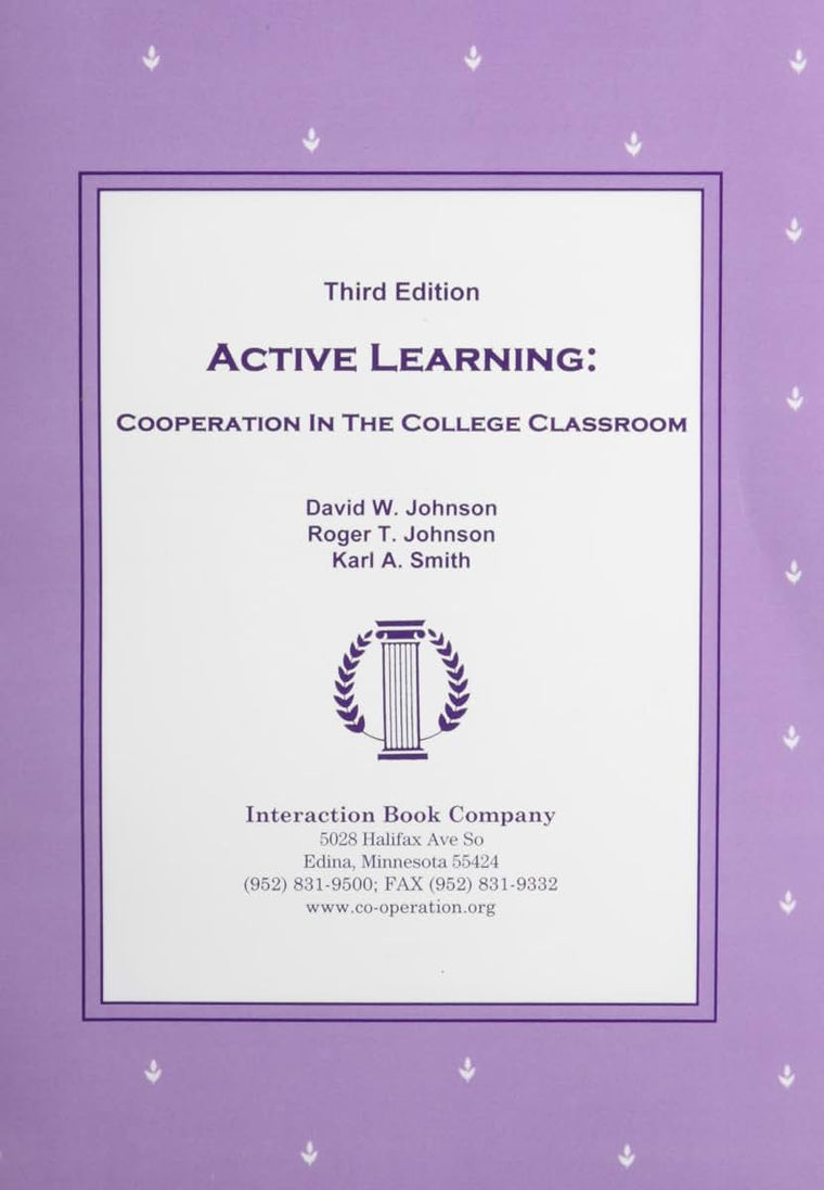 Active Learning: Cooperation in the College Classroom