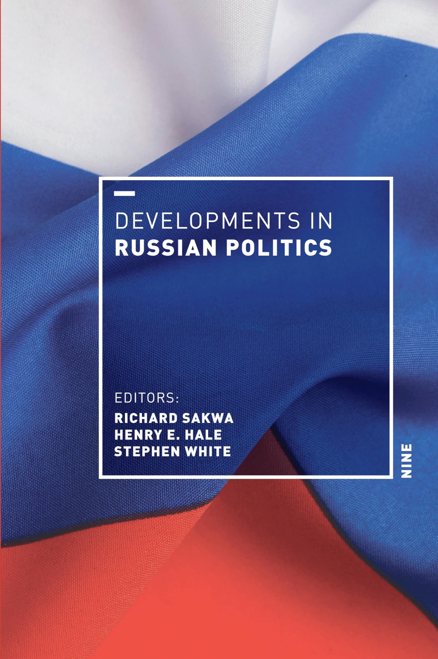 Developments in Russian Politics 9