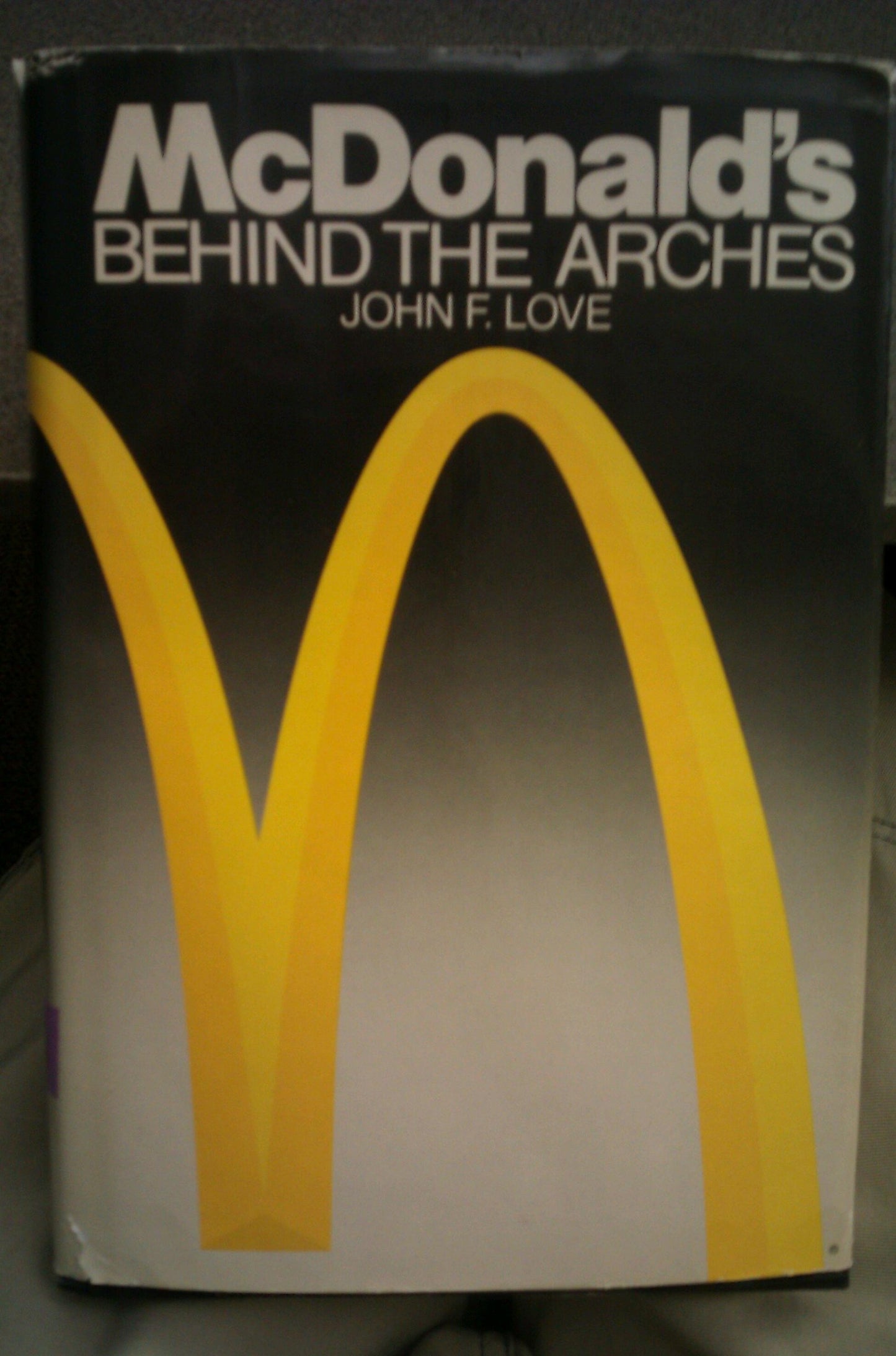 McDonalds: Behind the Arches