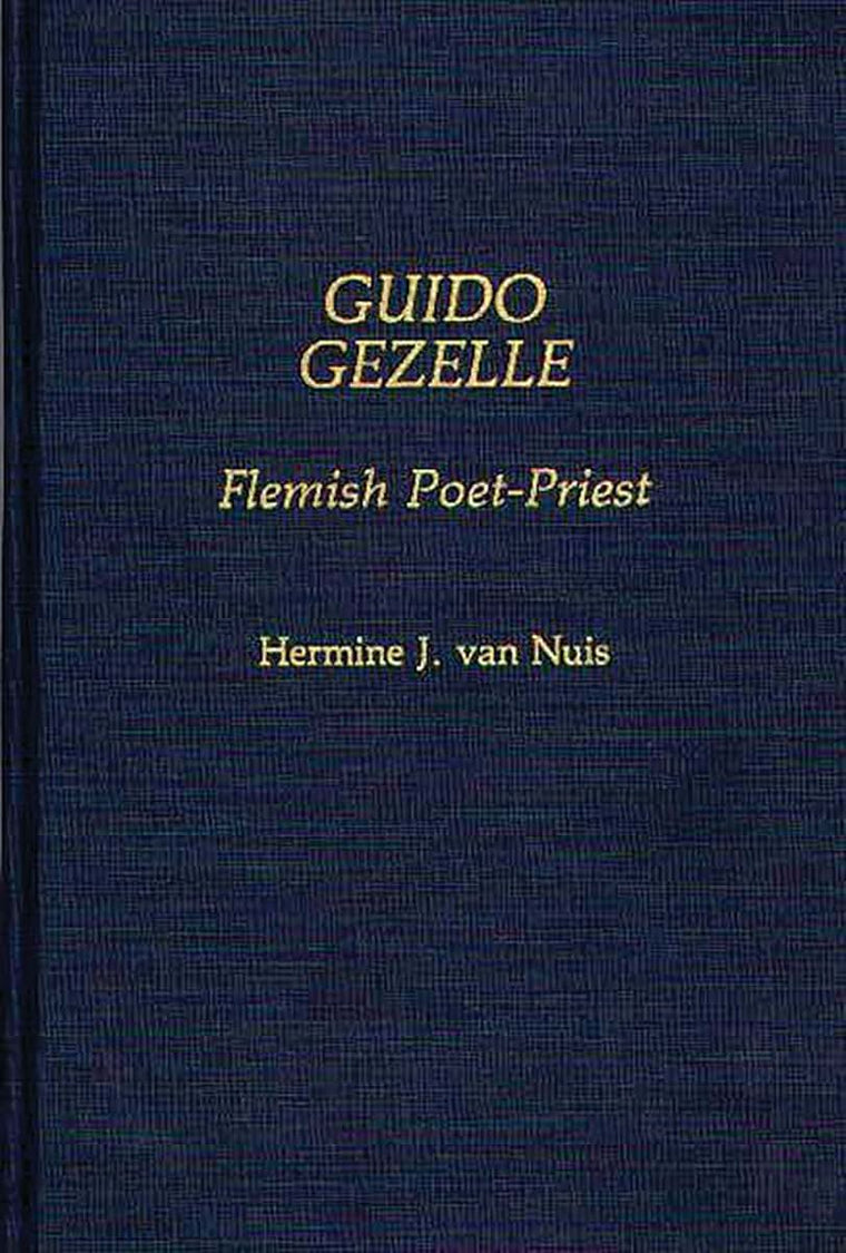 Guido Gezelle: Flemish Poet-Priest (Contributions to the Study of World Literature)