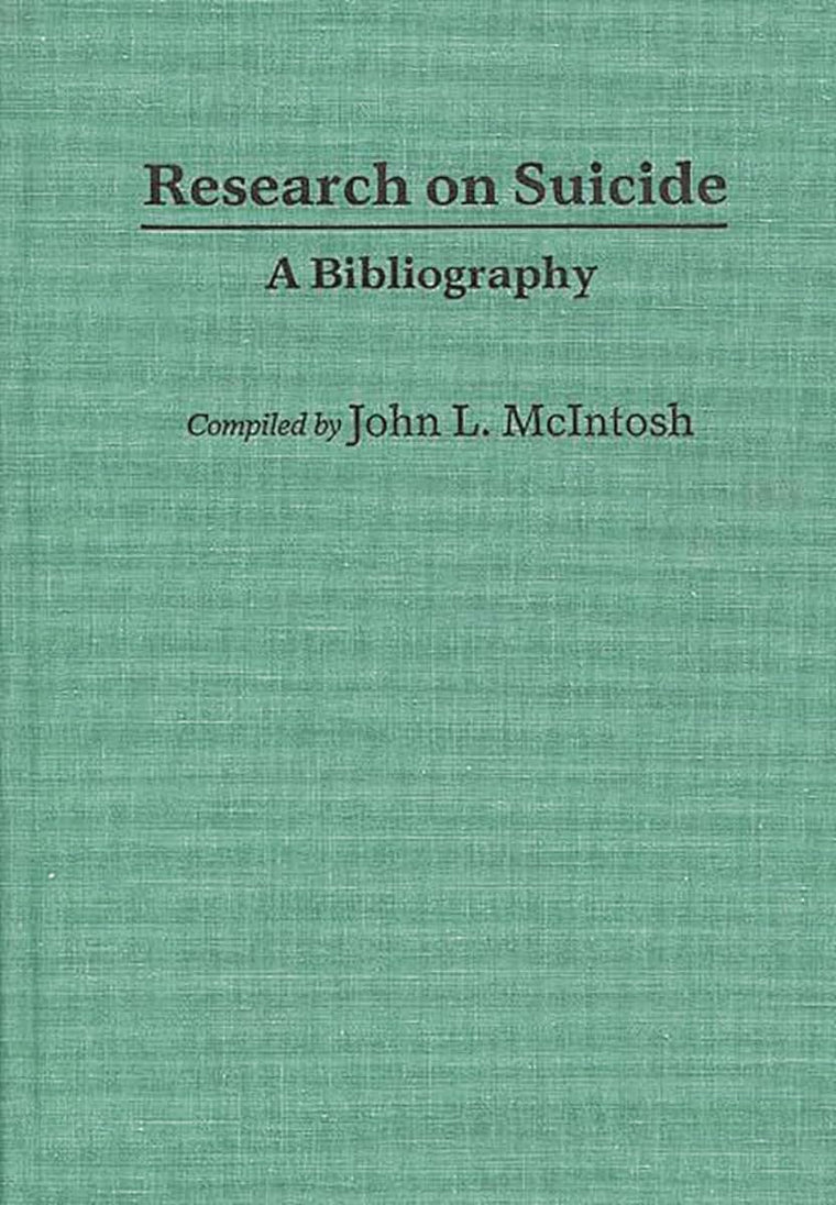 Research on Suicide: A Bibliography (Bibliographies and Indexes in Psychology)