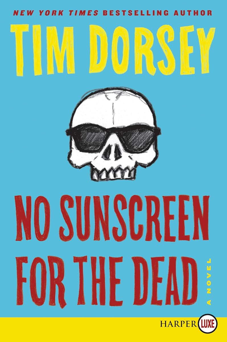 No Sunscreen for the Dead: A Novel (Serge Storms, 22)
