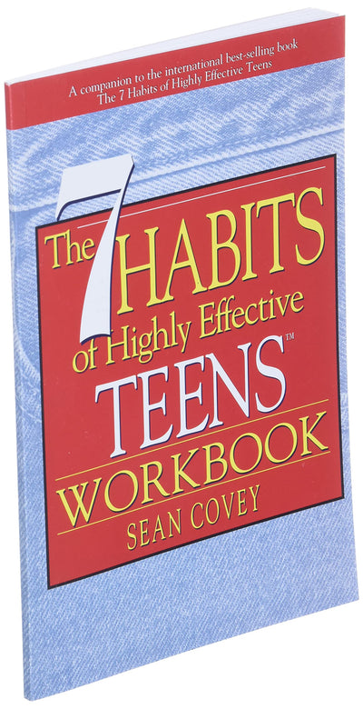 The 7 Habits of Highly Effective Teens Workbook by Sean Cove