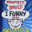 The Nerdiest, Wimpiest, Dorkiest I Funny Ever (I Funny, 6)