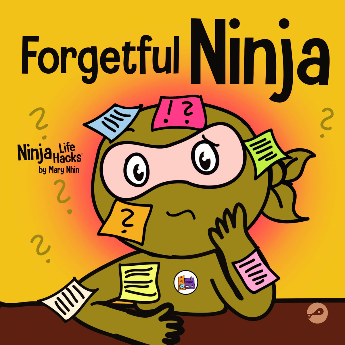Forgetful Ninja: A Children's Book About Improving Memory Skills (Ninja Life Hacks)