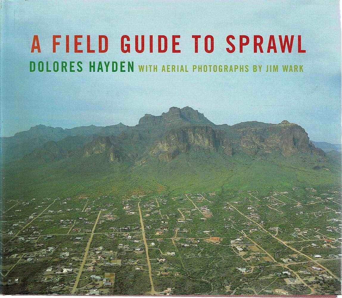 A Field Guide to Sprawl