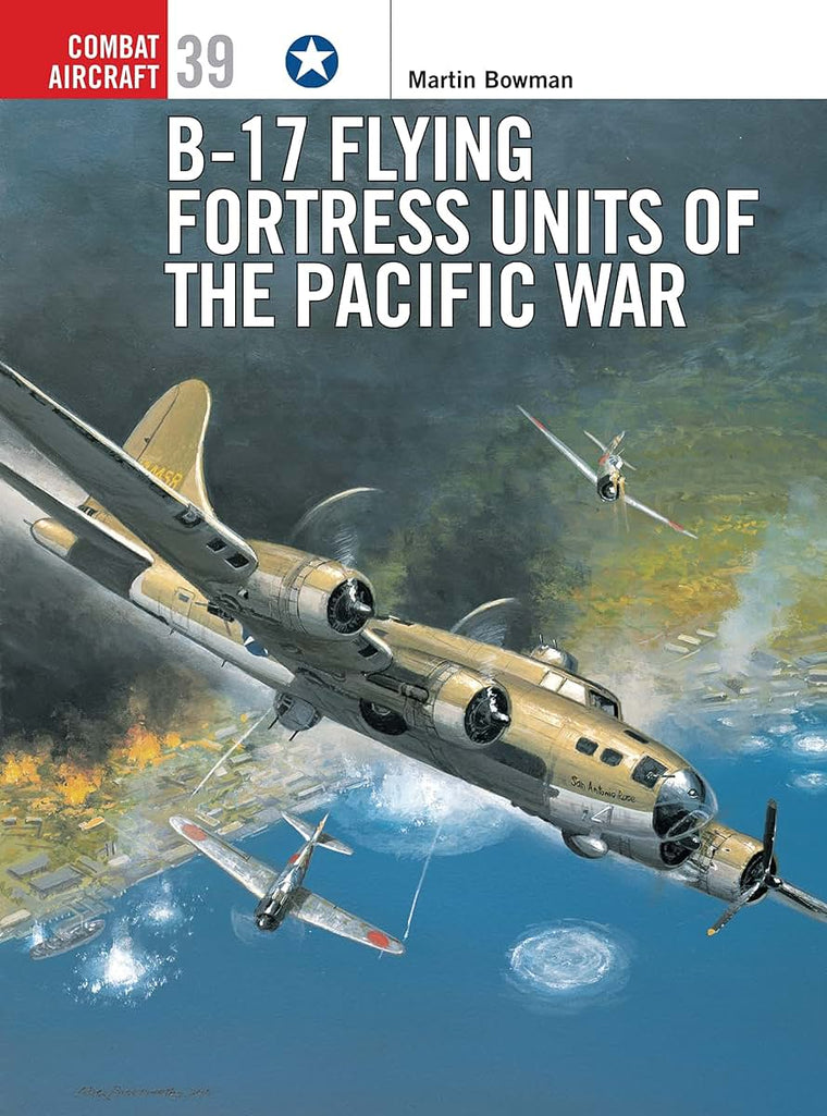 B-17 Flying Fortress Units of the Pacific War (Combat Aircraft, 39)