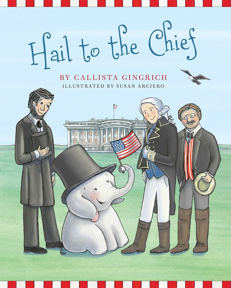 Hail to the Chief (6) (Ellis the Elephant)