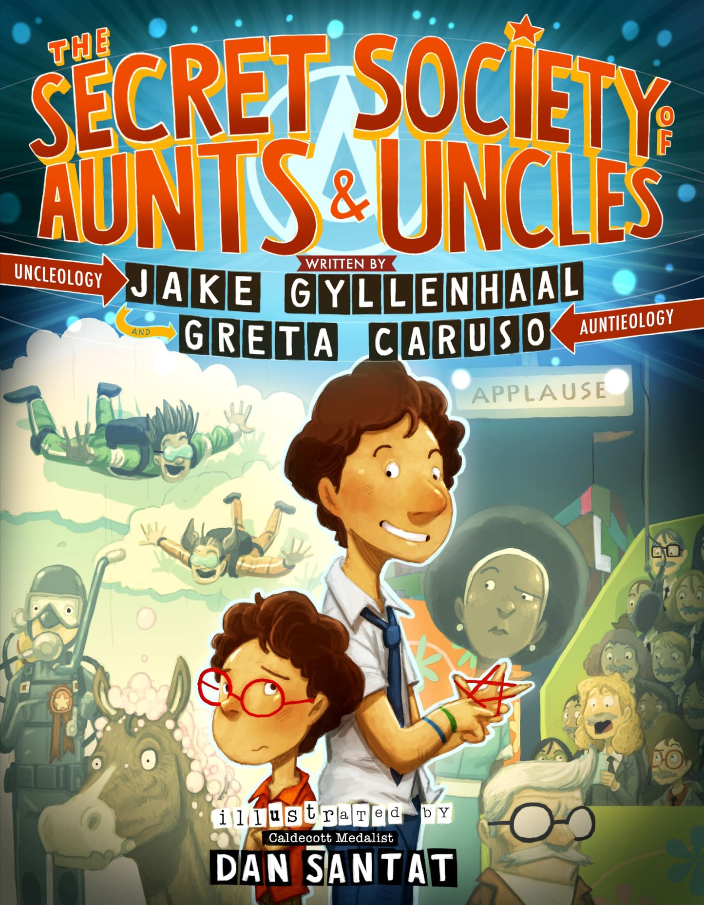 The Secret Society of Aunts & Uncles by Jake Gyllenhaal (New)