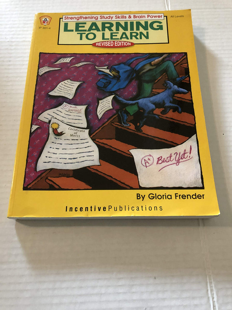 Learning to Learn, Revised Edition: Strengthening Study Skills & Brain Power