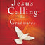 Jesus Calling for Graduates, Hardcover, with Scripture References: 150-Day Devotional for Grads Seeking Spiritual Guidance (150 Daily Devotions) - The Perfect Christian Graduation Gift