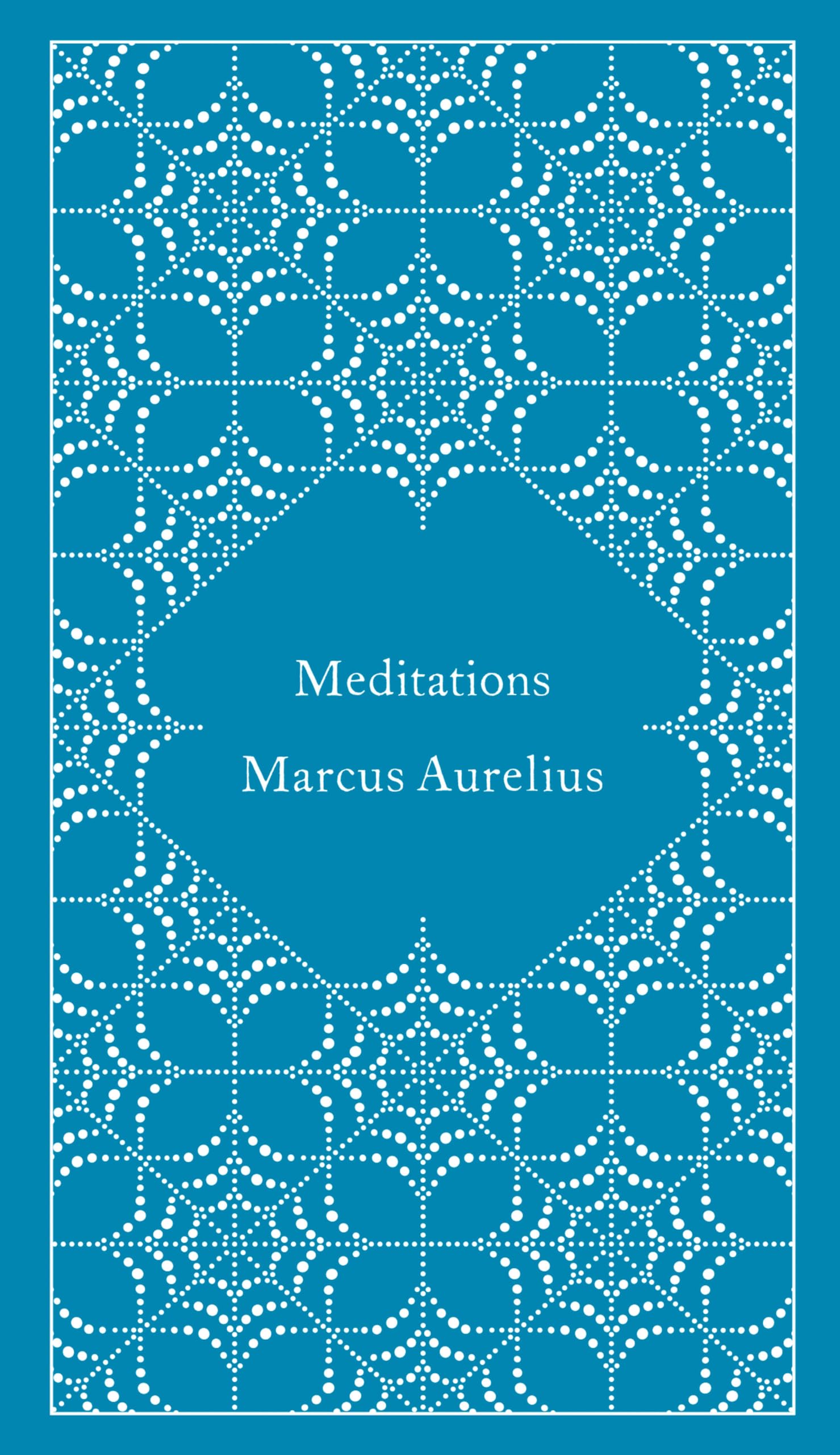 Meditations (A Penguin Classics Hardcover)