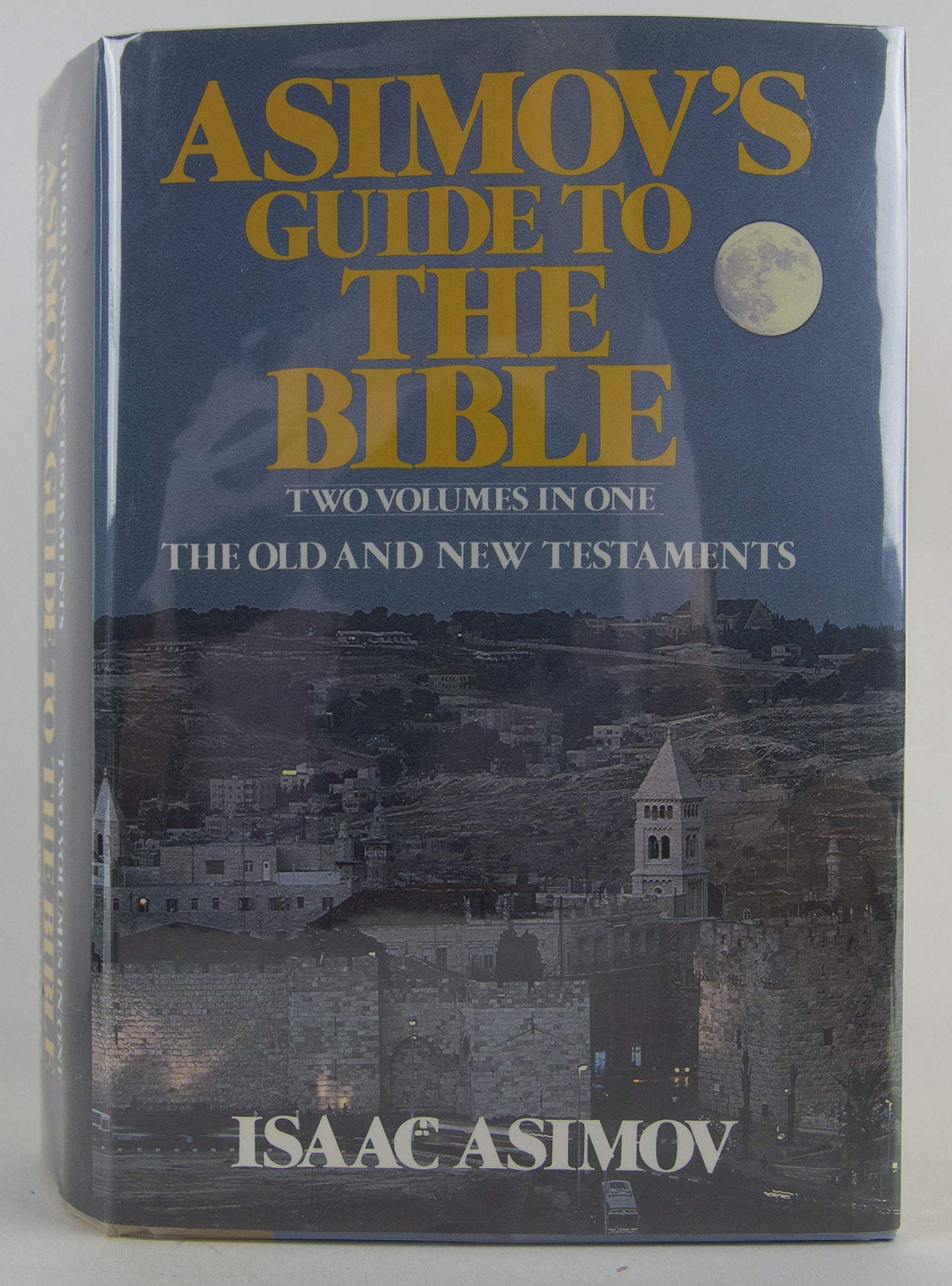 Asimov's Guide to the Bible: Two Volumes in One, Old & New