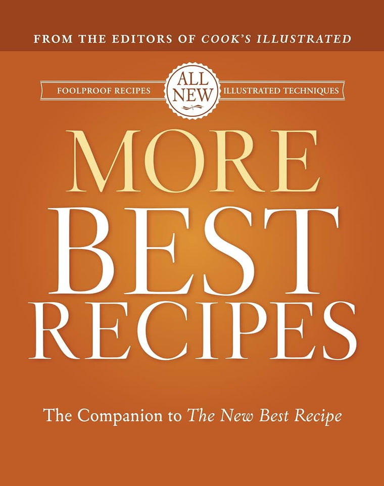 More Best Recipes: A Best Recipe Classic
