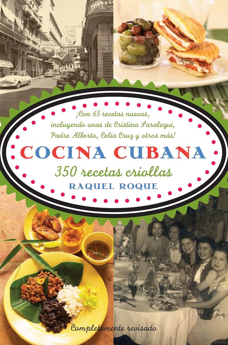 Cocina cubana / Cuban Cuisine: 350 recetas criollas (Vintage Espanol) (Spanish Edition)