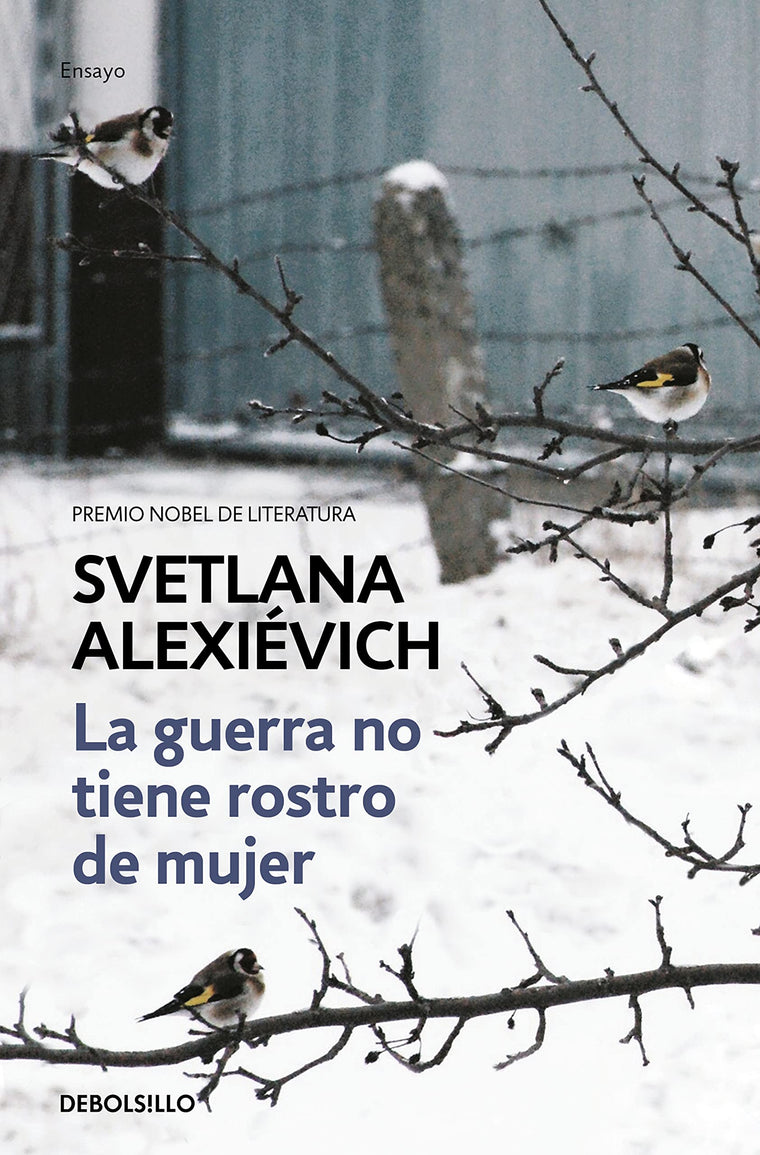 La guerra no tiene rostro de mujer/ The Unwomanly Face of War (Spanish Edition)
