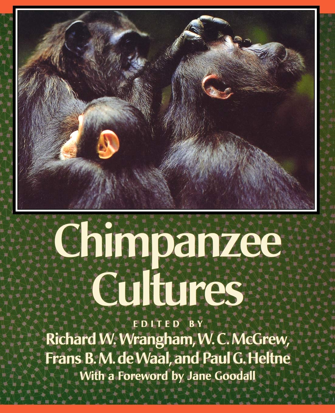 Chimpanzee Cultures by Wrangham, Richard W.