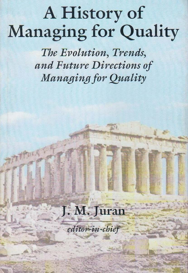 A History of Managing for Quality