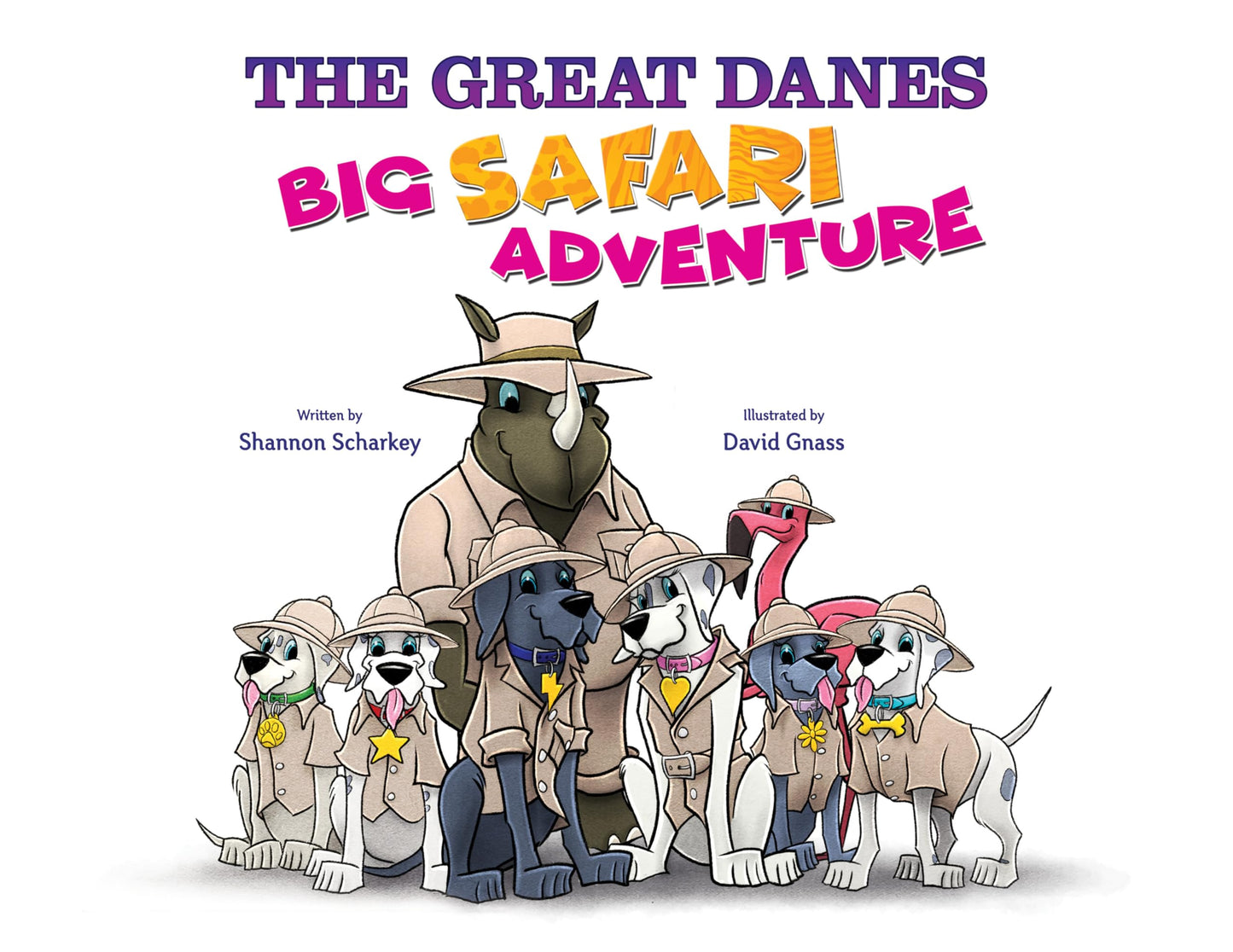 THE GREAT DANES Big Safari Adventure?Children's Animal Book?Humorous Family Children's Book About Adventure & Travel?Celebration of Life & Friendship?Ideal for Babies, Toddlers, and Children up to Age 8