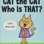 Cat the Cat, Who Is That? (Cat the Cat Series, 1)