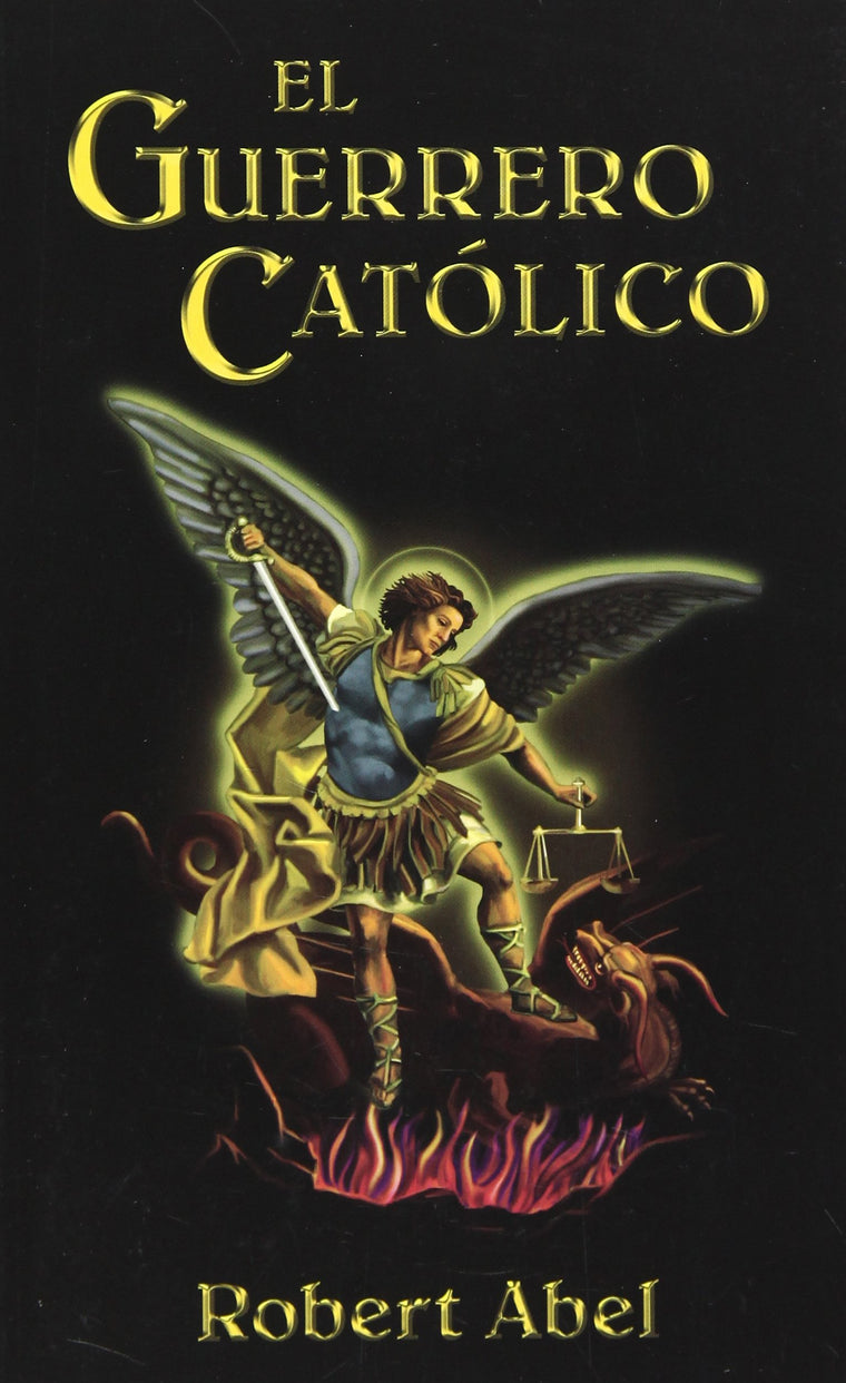 El Guerrero Catolico (Spanish Edition)