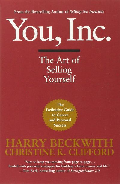 You, Inc.: The Art of Selling Yourself (Warner Business)