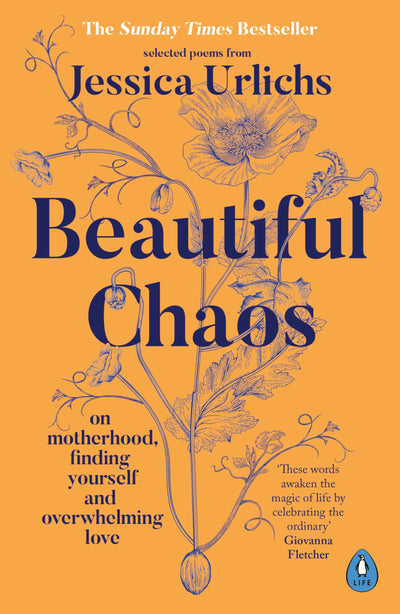 Beautiful Chaos: On Motherhood, Finding Yourself and Overwhelming Love