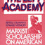 The Left Academy: Marxist Scholarship on American Campuses; Volume Three