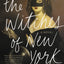 The Witches of New York: A Novel