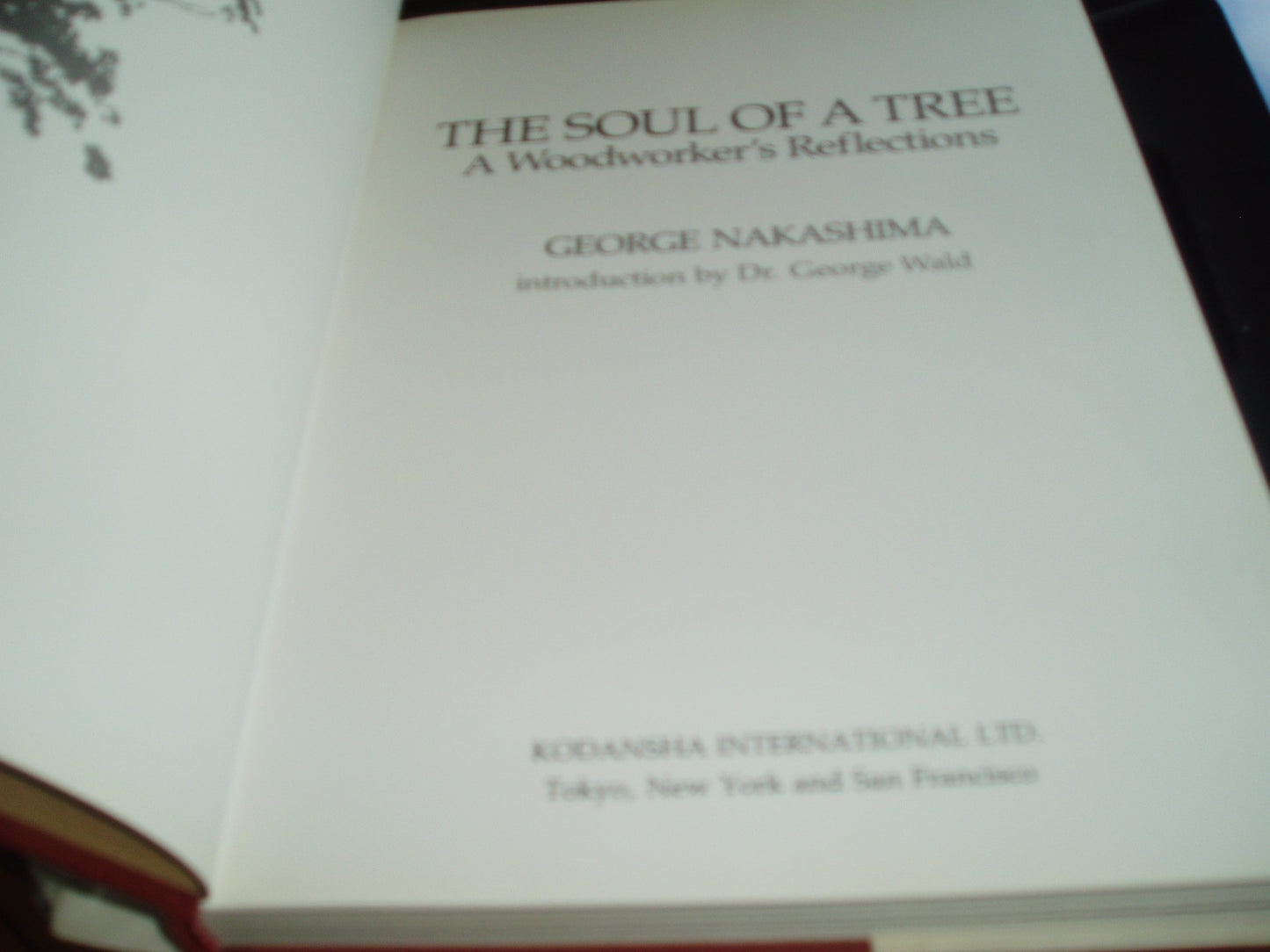 The Soul of a Tree: A Woodworker's Reflections by George Nak