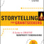 Storytelling for Grantseekers: A Guide to Creative Nonprofit Fundraising