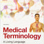 Medical Terminology: A Living Language (6th Edition)