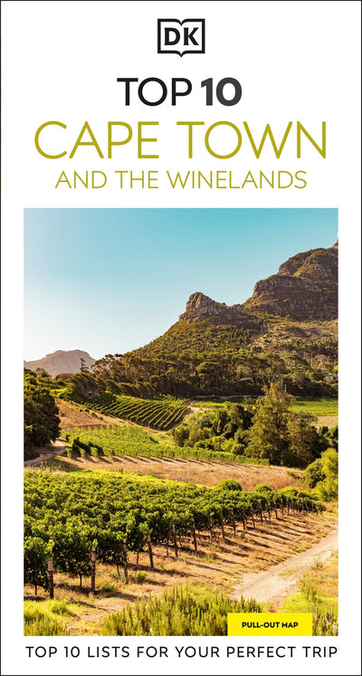 DK Top 10 Cape Town and the Winelands: Top 10 lists for your perfect trip, plus an all-weather folded map (Pocket Travel Guide)