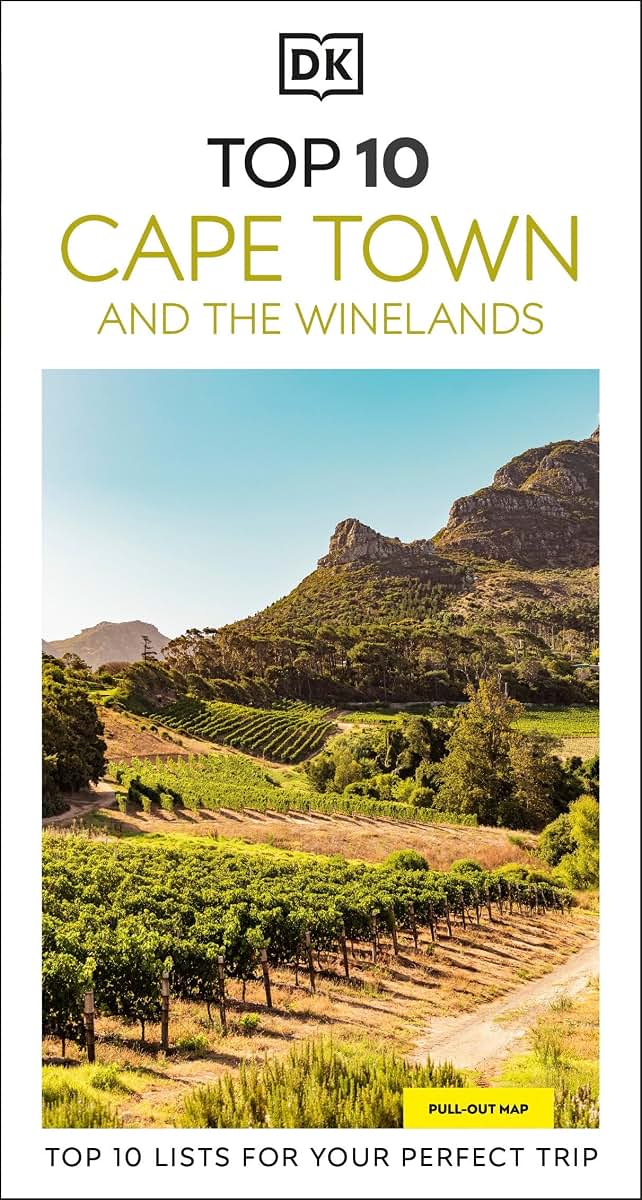 DK Top 10 Cape Town and the Winelands: Top 10 lists for your perfect trip, plus an all-weather folded map (Pocket Travel Guide)