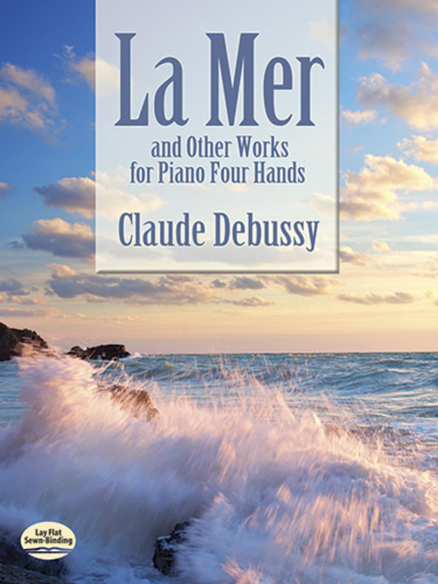 La Mer and Other Works for Piano Four Hands (Dover Classical Piano Music: Four Hands)