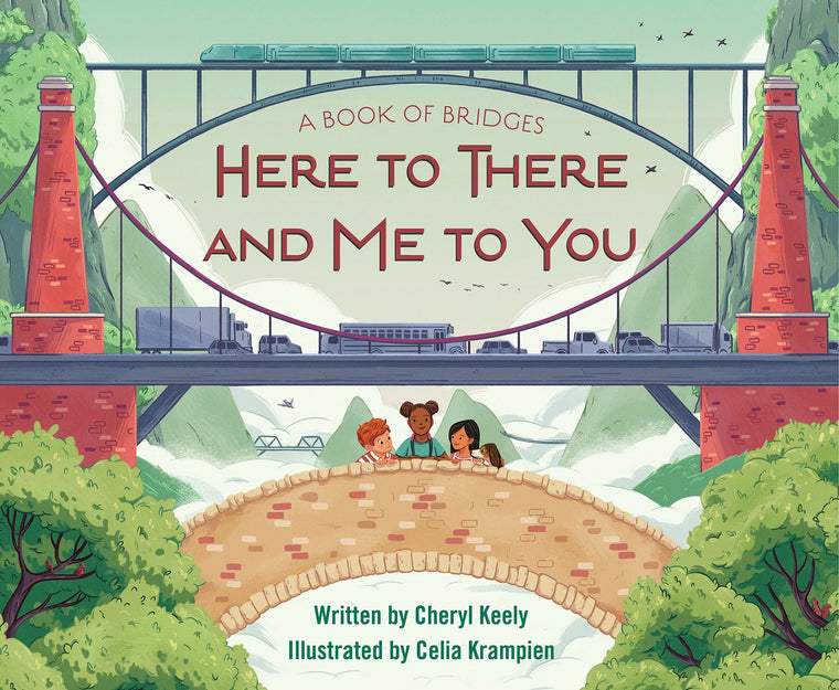 A Book of Bridges: Here To There and Me To You