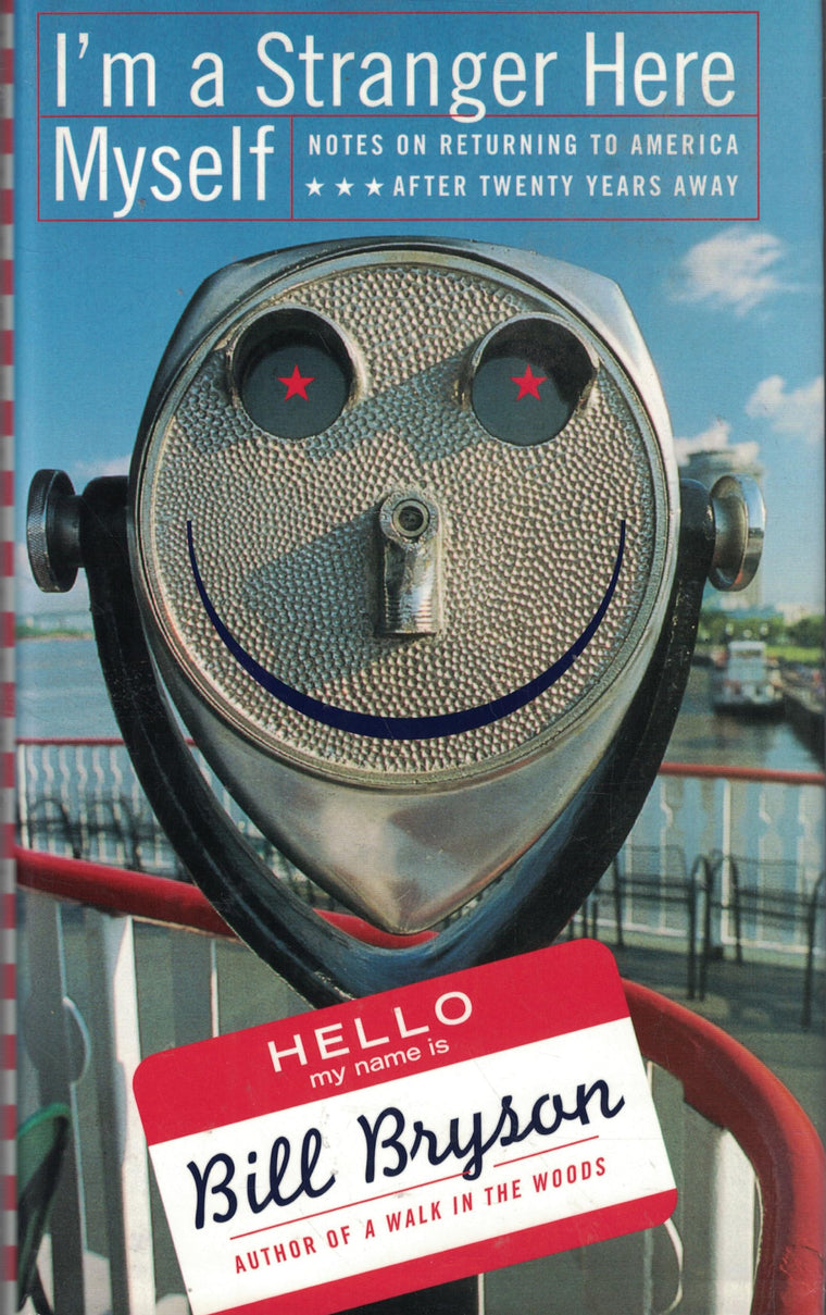 I'm a Stranger Here Myself: Notes on Returning to America