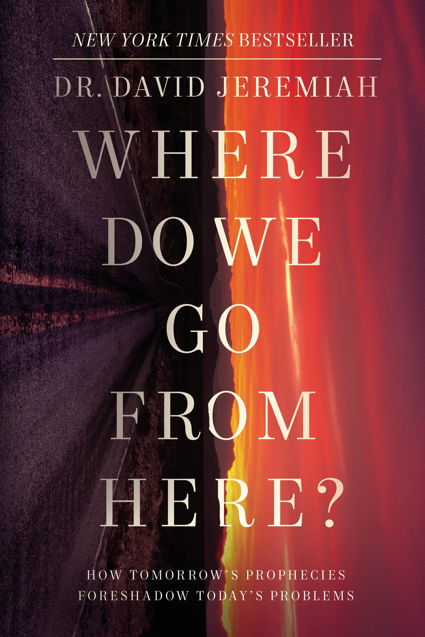 Where Do We Go from Here?: How Tomorrow's Prophecies Foresha