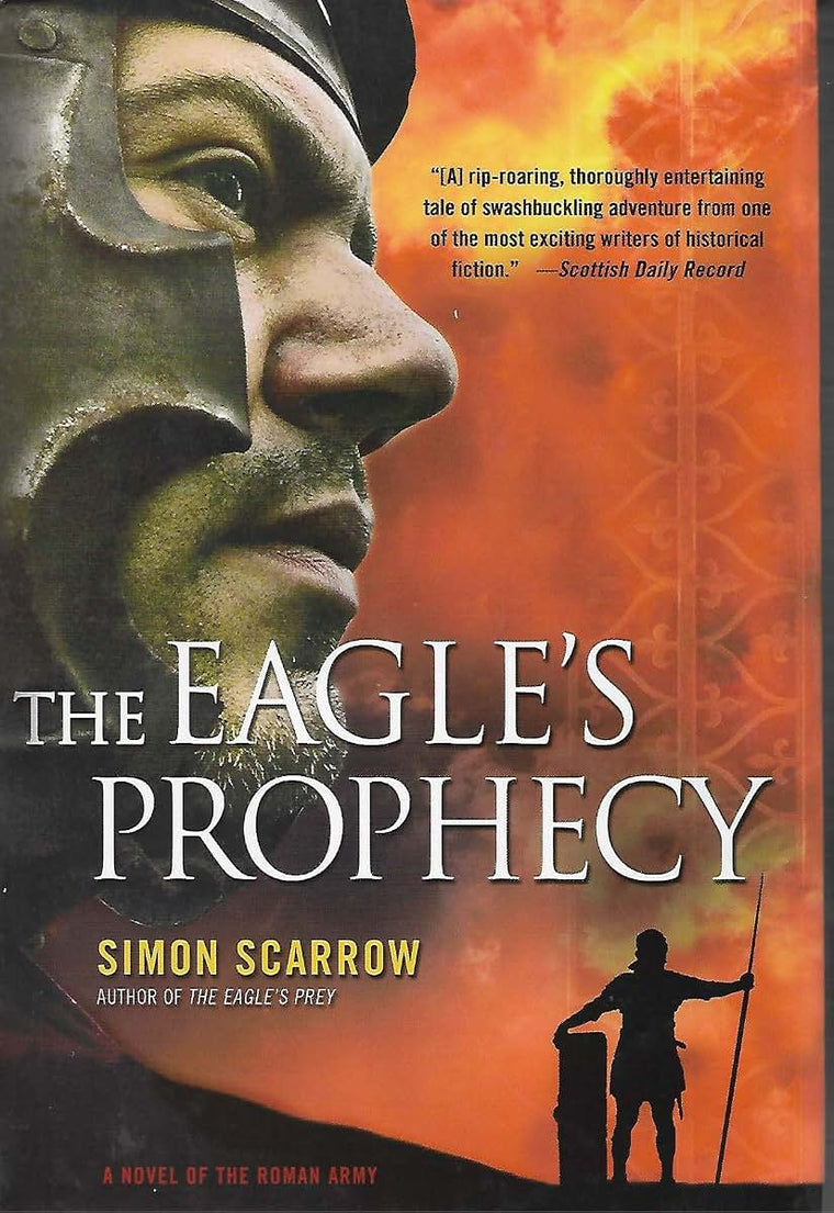 The Eagles Prophecy: A Novel of the Roman Army (Eagle Series)