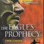 The Eagles Prophecy: A Novel of the Roman Army (Eagle Series)