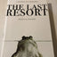 The Last Resort: A Memoir of Zimbabwe