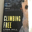 Climbing Free: My Life in the Vertical World by Lynn Hill