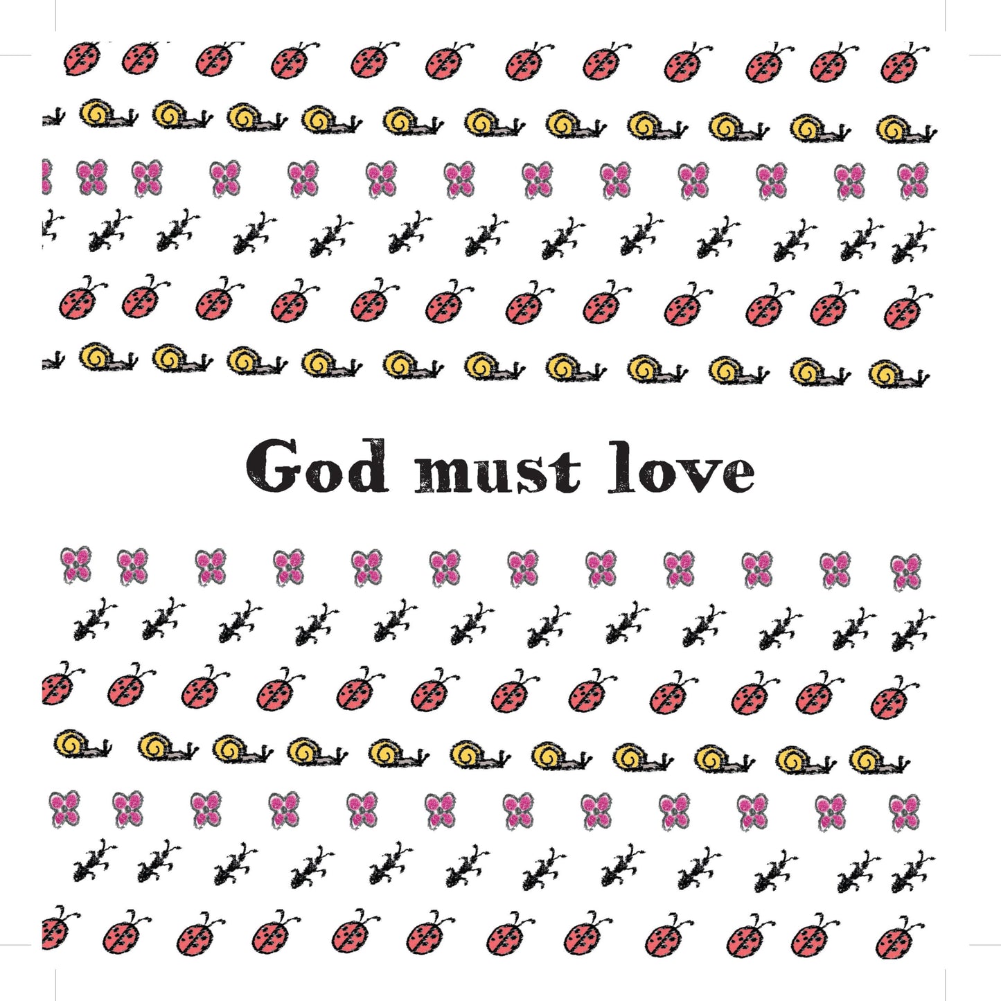 God Must Love