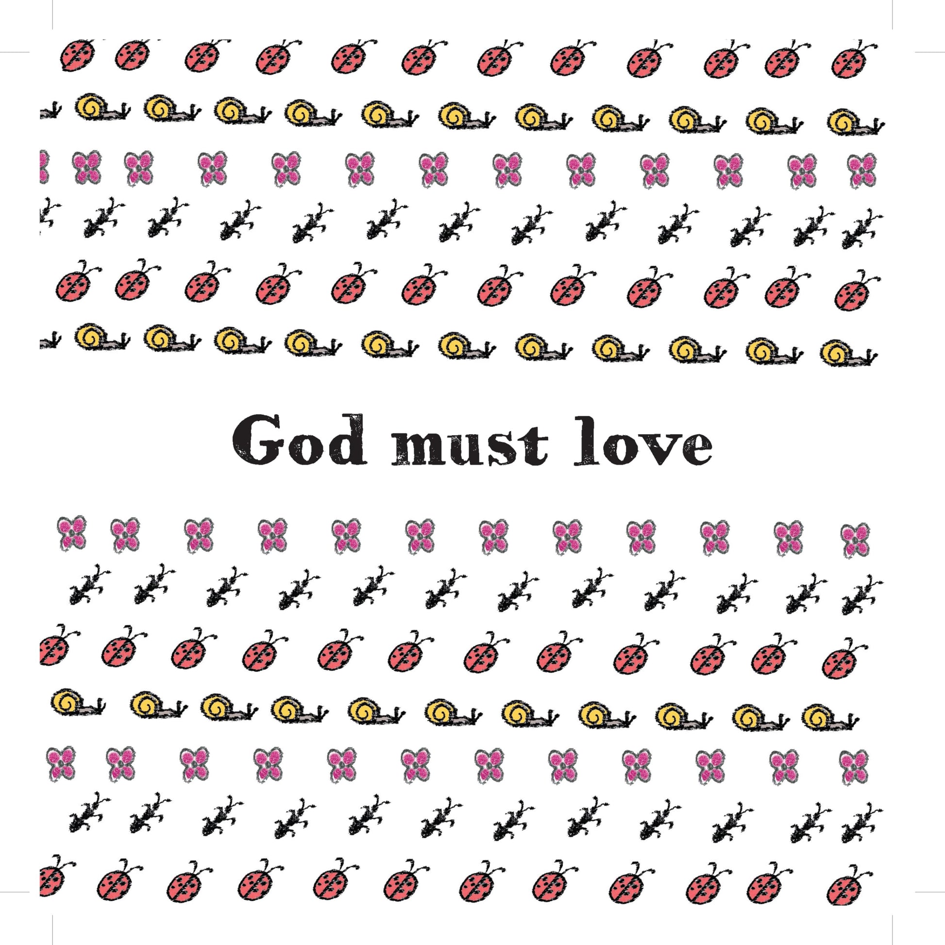 God Must Love