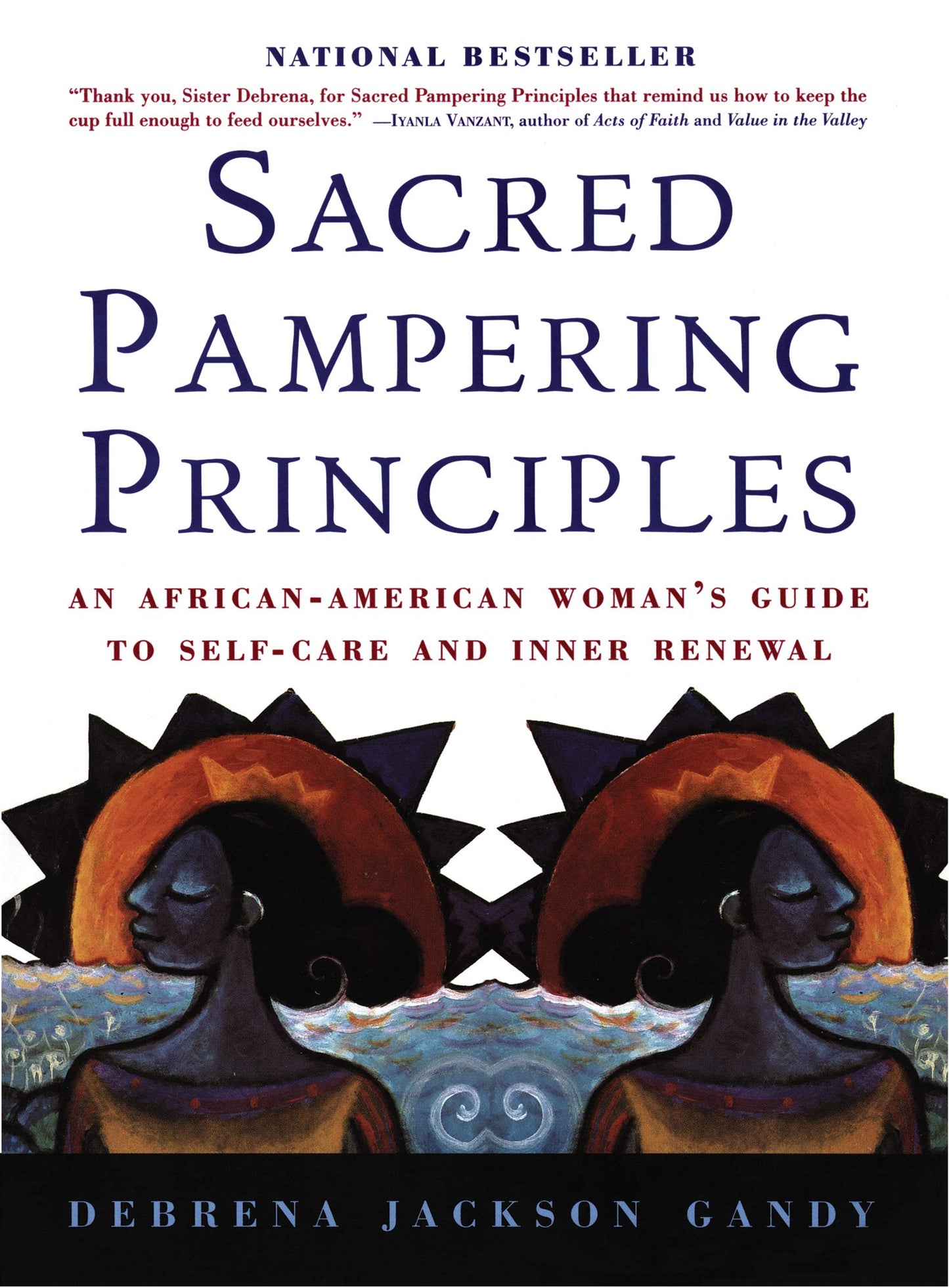 Sacred Pampering Principles: An African-American Woman's Gui